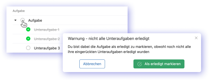 Aufgabe als erledigt markieren mit unerledigten Unteraufgaben zeigt Warnung